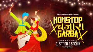 Read more about the article Navratri Special – NonStop Banjara Garba – Remix By Dj Satish & Sachin