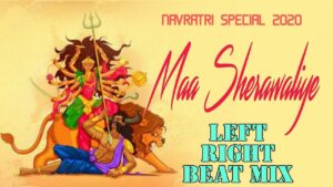 Read more about the article Maa Shera Waliye – Left Right Beat Mix – Dj Satish And Sachin